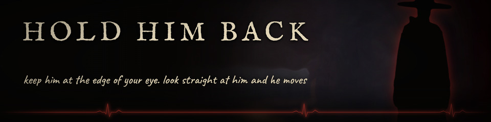 HOLD HIM BACK